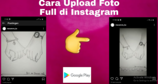 Cara Upload Foto Instagram Agar Tidak Terpotong Tanpa Aplikasi