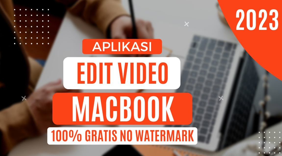 Aplikasi Edit Video di MacBook