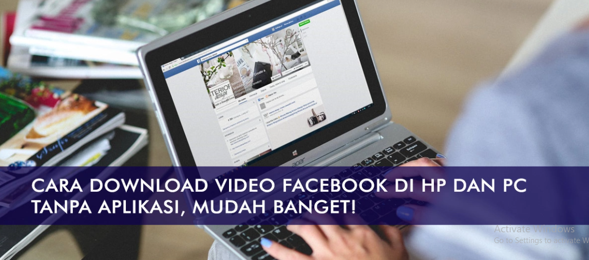 Cara Download Video dari Facebook ke Laptop